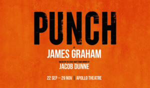 West End Transfer of the Nottingham Playhouse production of PUNCH announced today
